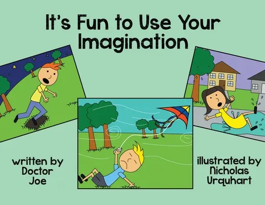 Je zábavné používať svoju predstavivosť - It's Fun to Use Your Imagination