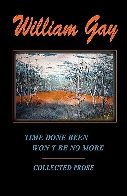 Čas, ktorý sa stal, už nebude - Time Done Been Won't Be No More