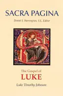 Lukášovo evanjelium: Evanjelium podľa Lukáša: Sacra Pagina, Paperback - Gospel of Luke: Sacra Pagina, Paperback
