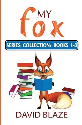 Séria Moja líška: Knihy 1-3: Zbierka Moja líška - My Fox Series: Books 1-3: My Fox Collection