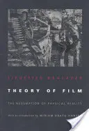 Teória filmu: Vykúpenie fyzikálnej reality - Theory of Film: The Redemption of Physical Reality
