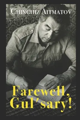 Zbohom, Gul'sary! - Farewell, Gul'sary!