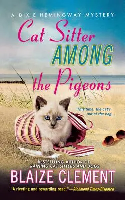 Kočičia opatrovateľka medzi holubmi: Záhada Dixie Hemingwayovej - Cat Sitter Among the Pigeons: A Dixie Hemingway Mystery
