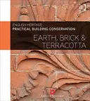 Praktická ochrana budov: Hlinené, tehlové a terakotové stavby - Practical Building Conservation: Earth, Brick and Terracotta