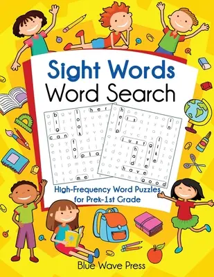 Hľadanie slov na základe zraku: Vysokofrekvenčné slovné hádanky pre deti pred 1. ročníkom ZŠ - Sight Words Word Search: High-Frequency Word Puzzles for Prek-1st Grade