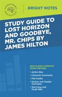 Študijná príručka k Lost Horizon a Goodbye, Mr. Chips od Jamesa Hiltona - Study Guide to Lost Horizon and Goodbye, Mr. Chips by James Hilton