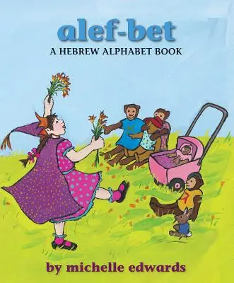 Alef-Bet: Kniha hebrejskej abecedy - Alef-Bet: A Hebrew Alphabet Book