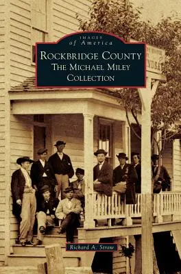 Rockbridge County: Zbierka Michaela Mileyho - Rockbridge County: The Michael Miley Collection