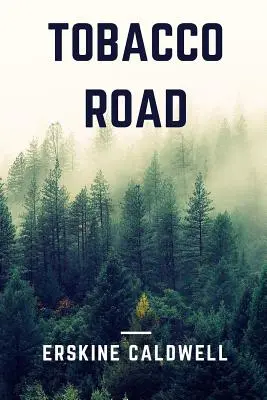 Tabaková cesta - Tobacco Road