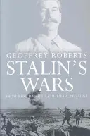 Stalinove vojny: Od svetovej vojny k studenej vojne, 1939 - 1953 - Stalin's Wars: From World War to Cold War, 1939-1953