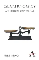 Quakernomics: Etický kapitalizmus - Quakernomics: An Ethical Capitalism