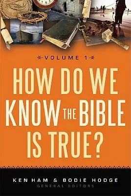 Ako vieme, že Biblia je pravdivá?, 1. diel - How Do We Know the Bible Is True?, Volume 1