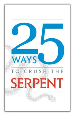 25 spôsobov, ako rozdrviť hada - 25 Ways to Crush the Serpent