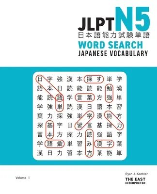 JLPT N5 Japanese Vocabulary Word Search: Hádanky na čítanie kandži na zvládnutie testu znalosti japonského jazyka - JLPT N5 Japanese Vocabulary Word Search: Kanji Reading Puzzles to Master the Japanese-Language Proficiency Test