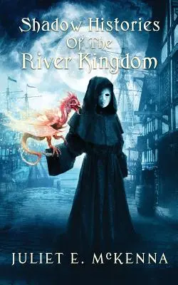 Tieňové príbehy riečneho kráľovstva - Shadow Histories of the River Kindgom