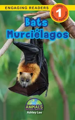 Bats / Murcilagos: Bilingual (English / Spanish) (Ingls / Espaol) Animals That Make a Difference! (Engaging Readers, Level 1)