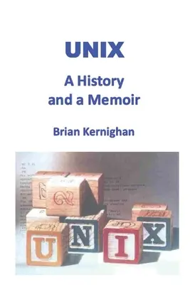 Unix: História a memoáre - Unix: A History and a Memoir