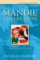 Kolekcia Mandie, siedmy zväzok - The Mandie Collection, Volume Seven