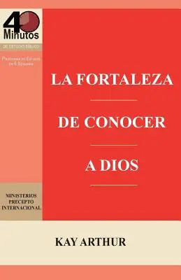 La Fortaleza de Conocer a Dios / Sila poznania Boha - La Fortaleza de Conocer a Dios / The Power of Knowing God