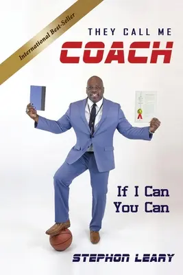 Volajú ma tréner: Ak to dokážem ja, dokážeš to aj ty - They Call Me Coach: If I Can You Can