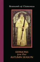 Bernard z Clairvaux: Kázne na jesenné obdobie - Bernard of Clairvaux: Sermons for the Autumn Season