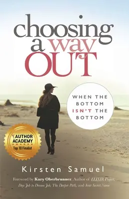 Voľba cesty von: Keď dno nie je dno - Choosing A Way Out: When the Bottom Isn't the Bottom