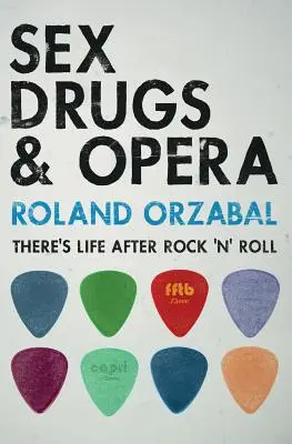 Sex, drogy a opera: Po rock'n'rolle je život - Sex, Drugs & Opera: There's Life After Rock 'n' Roll
