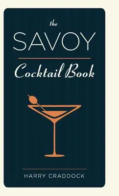 Kniha koktailov Savoy - The Savoy Cocktail Book