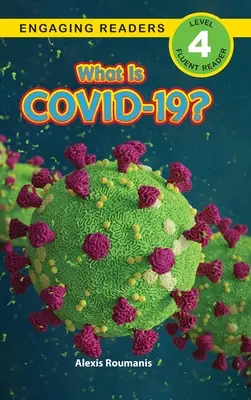 Čo je COVID-19? (Engaging Readers, Level 4) - What Is COVID-19? (Engaging Readers, Level 4)