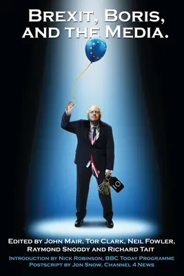 Brexit, Boris a médiá - Brexit, Boris and the Media