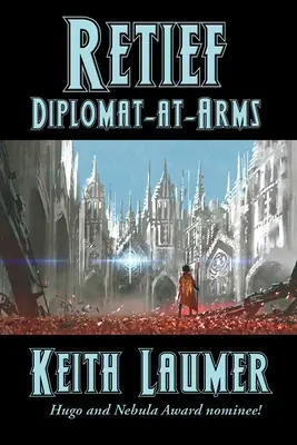 Retief: Diplomat v zbrani - Retief: Diplomat-at-Arms