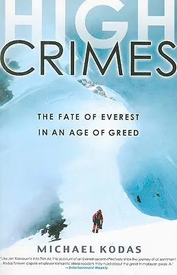Vysoké zločiny: Osud Everestu vo veku chamtivosti - High Crimes: The Fate of Everest in an Age of Greed