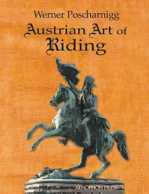 Rakúske jazdecké umenie: Päť storočí - Austrian Art of Riding: Five Centuries