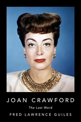 Joan Crawfordová: Posledné slovo - Joan Crawford: The Last Word