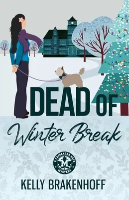 Mŕtva zimná prestávka - Dead of Winter Break