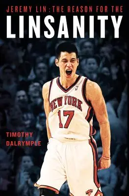 Jeremy Lin: Dôvod pre Linsanity - Jeremy Lin: The Reason for the Linsanity