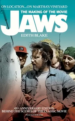 Na mieste... Na Martha's Vineyard: (45. výročné vydanie) (tvrdá väzba) - On Location... On Martha's Vineyard: The Making of the Movie Jaws (45th Anniversary Edition) (hardback)
