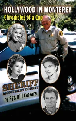 Hollywood v Monterey (tvrdá väzba): Chronicles of a Cop - Hollywood in Monterey (hardback): Chronicles of a Cop