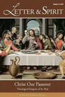 Písmo a duch, zv. 10: Kristus, naša Pascha: Pavla: Teologická exegéza - Letter & Spirit, Vol. 10: Christ Our Passover: Theological Exegesis of St. Paul