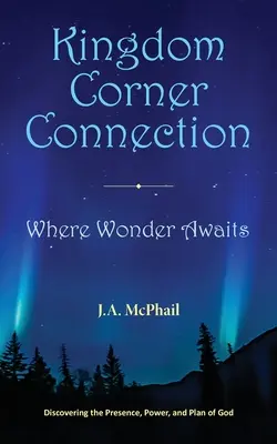 Kingdom Corner Connection: Kde zázrak čaká - Kingdom Corner Connection: Where Wonder Awaits
