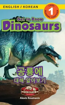Spoznajte dinosaury / 공룡에 대해 알아보기: (영어 / & - Get to Know Dinosaurs / 공룡에 대해 알아보기: Bilingual (English / Korean) (영어 / &