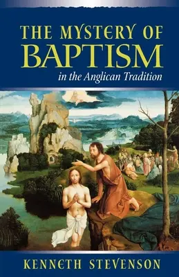 Tajomstvo krstu v anglikánskej tradícii - Mystery of Baptism in the Anglican Tradition