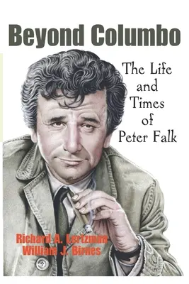 Za hranicami Columba: Život a doba Petra Falka - Beyond Columbo: The Life and Times of Peter Falk