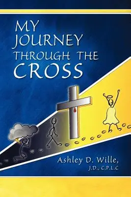 Moja krížová cesta - My Journey Through the Cross