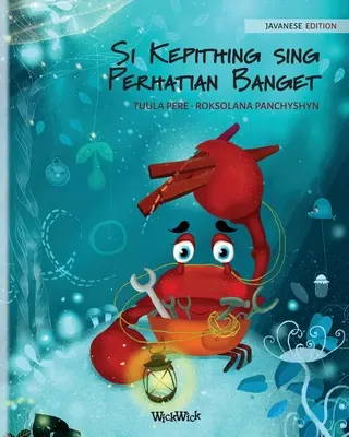 Si Kepithing sing Perhatian Banget (jávske vydanie knihy The Caring Crab)