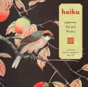 Haiku: Japonské umenie a poézia - Haiku: Japanese Art and Poetry
