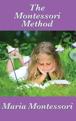 Metóda Montessori - The Montessori Method
