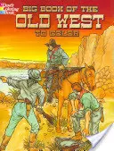 Veľká kniha starého Západu na vyfarbenie - Big Book of the Old West to Color