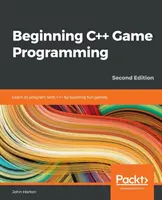 Začiatky programovania hier v C++ - Beginning C++ Game Programming