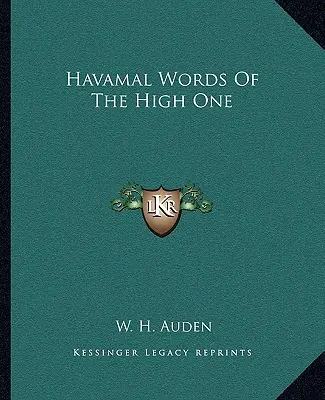 Havamal Slovo Najvyššieho - Havamal Words Of The High One